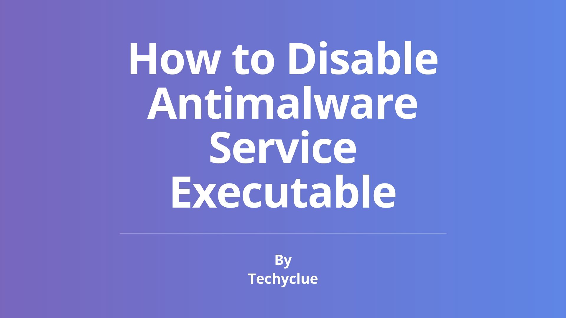 Antimalware Service Executable